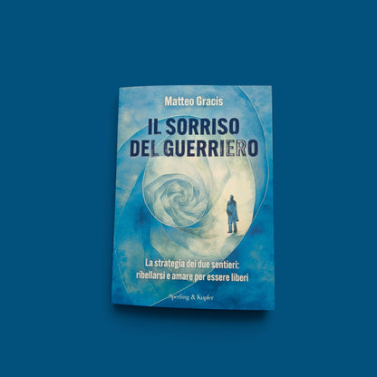 Il sorriso del guerriero di Matteo Gracis